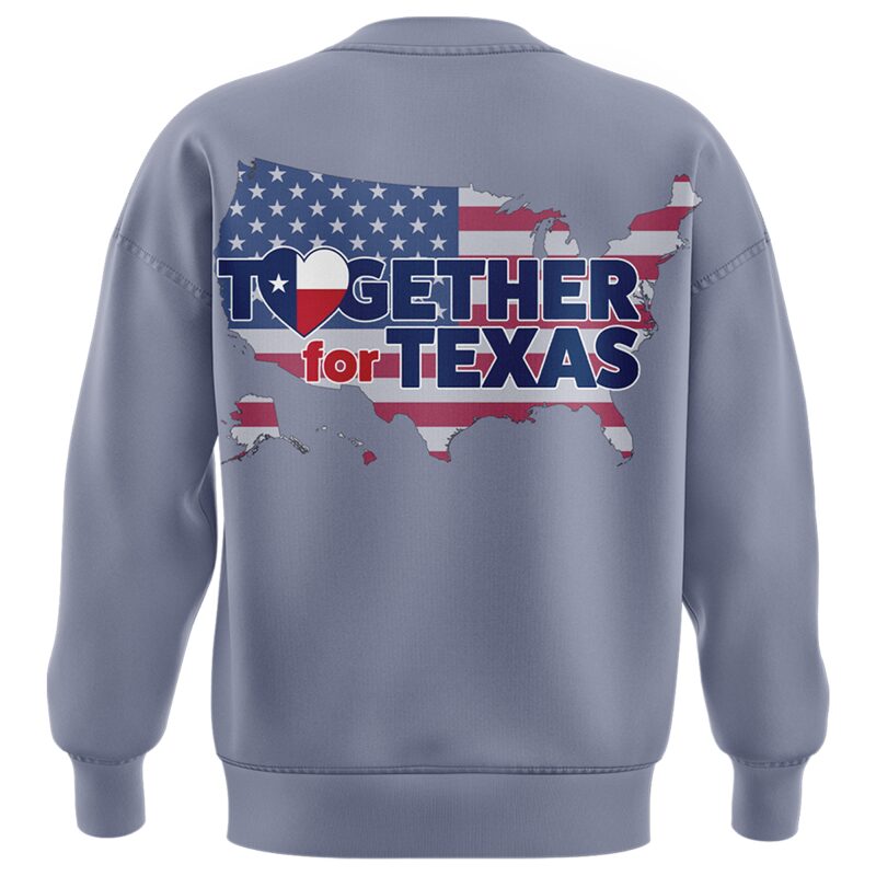 Together for Texas 2025 Limited Edition Sweatshirt