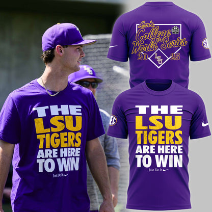 The LSU Tigers Are Here To Win” LSU Baseball Tshirt 2025