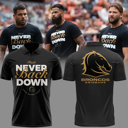 Brisbane Broncos NEVER BACK DOWN Limited Edition POLO Shirt