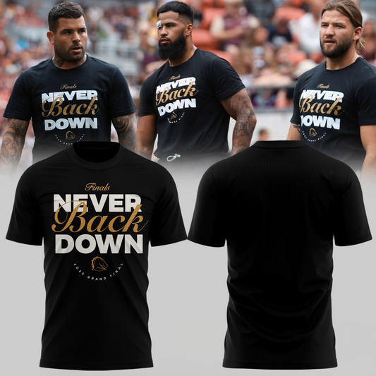 Brisbane BroncoNEVER BACK DOWN Limited Edition T Shirt