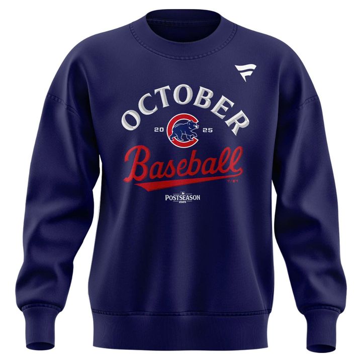 Special Edition October Baseball Post Season 2025 Chicago Cubs Sweatshirt
