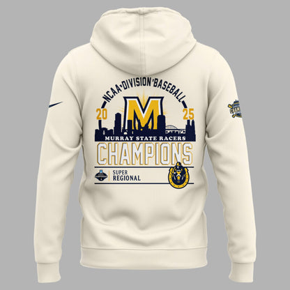 Special 2025 Super Regional Champions Murray State Baseball Hoodie