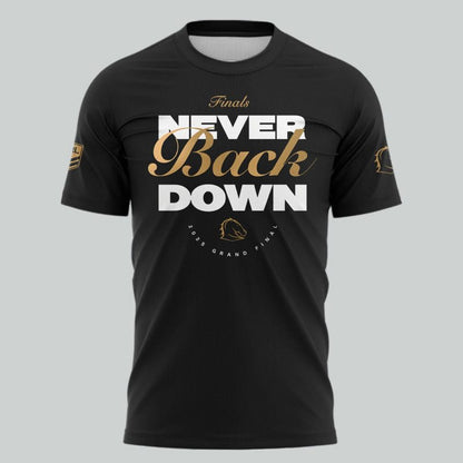 Brisbane BroncoNEVER BACK DOWN Limited Edition T Shirt